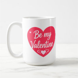 Taza De Café Be my Valentine Heart