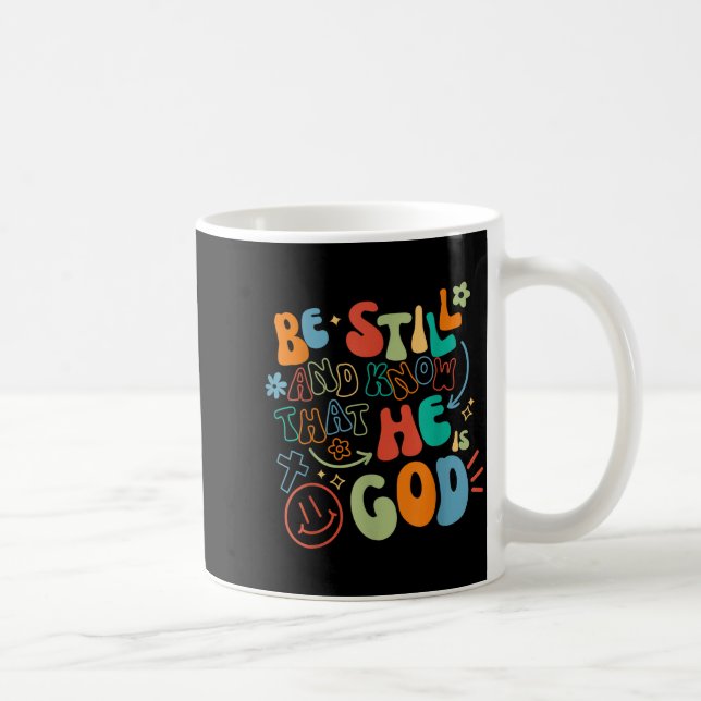 Taza De Café Be Still And Know Psalm Verse Insrational Christia (Derecha)