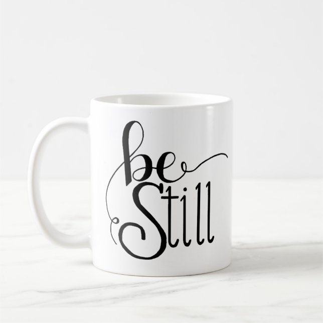 Taza De Café Be Still Coffee Mug (Izquierda)