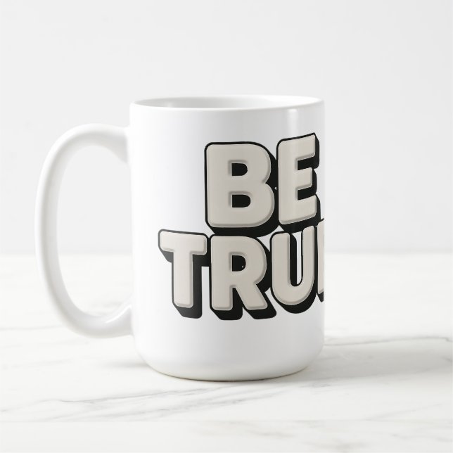 Taza De Café Be True Message  (Izquierda)