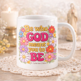 Taza De Café Be Who God Meant You to Be Floral Quote