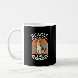 Taza De Café Beagle Me Hace Feliz A Ti No Tanto Perro