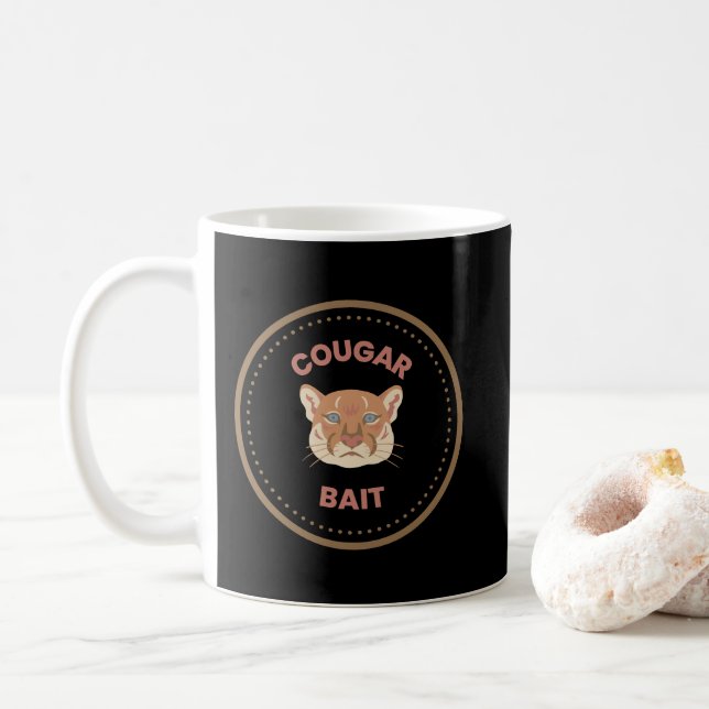 Taza De Café beautiful cougar dangerous bait (Con donut)