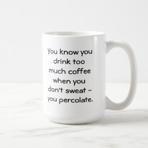 Taza De Café beba demasiado café y filtre