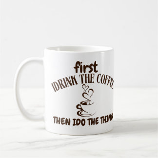 Taza De Café Beba primero el café