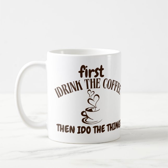 Taza De Café Beba primero el café (Izquierda)