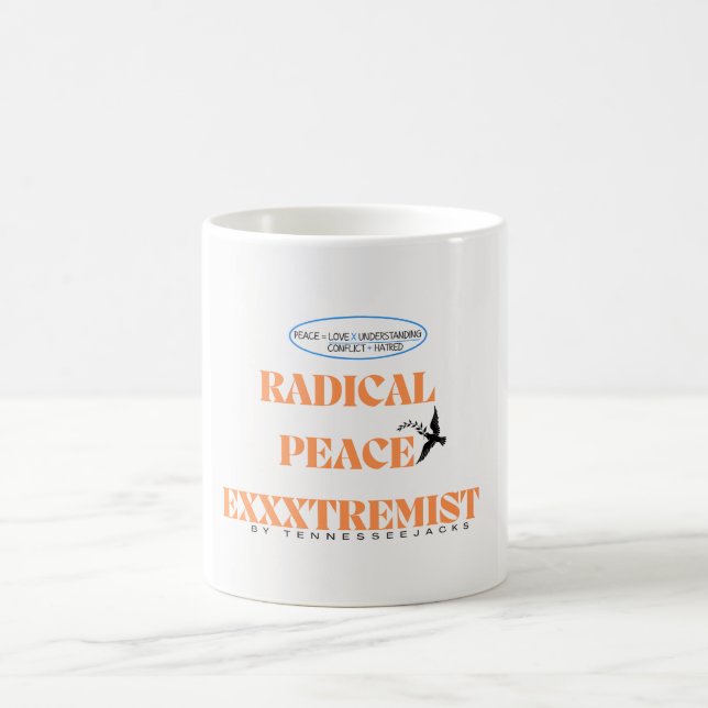 Taza De Café Beba tu cuppa a "extremista radical de paz" - (Centro)