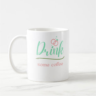 Taza De Café Beba un poco de café