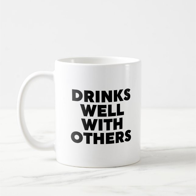 Taza De Café Bebe bien con otros (Izquierda)