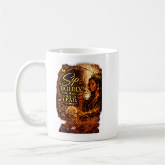 Taza De Café Bebe con Audacia. Nacíste Para Liderar.