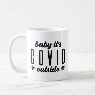 Taza De Café Bebé, es Covid afuera