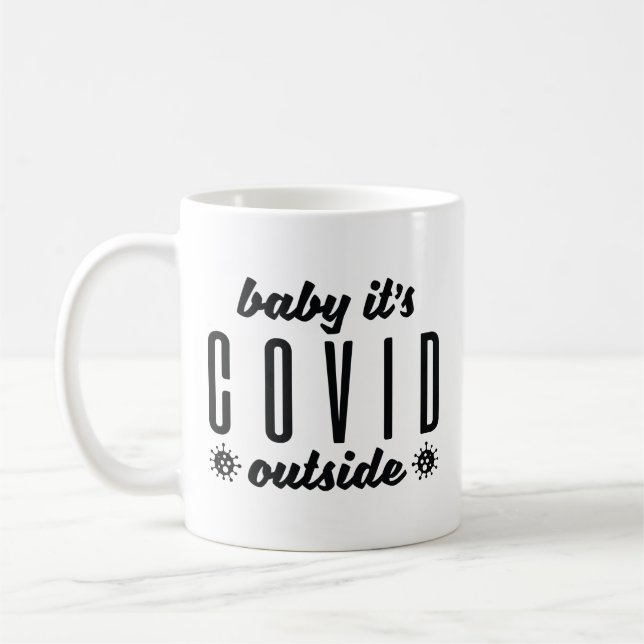 Taza De Café Bebé, es Covid afuera (Izquierda)