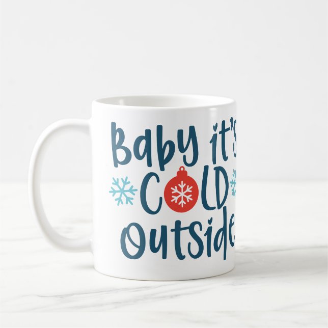 Taza De Café Bebé hace frío afuera (Izquierda)