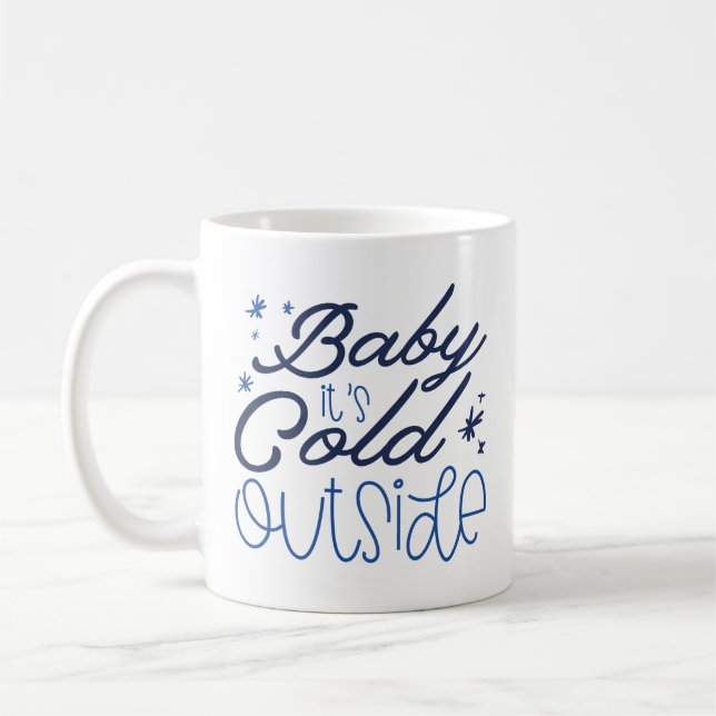 Taza De Café Bebé, hace frío afuera (Izquierda)