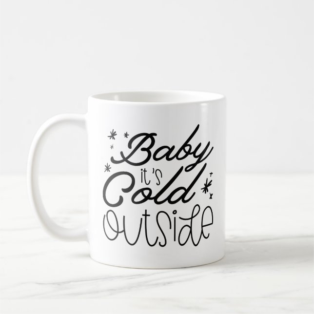 Taza De Café Bebé, hace frío afuera (Izquierda)