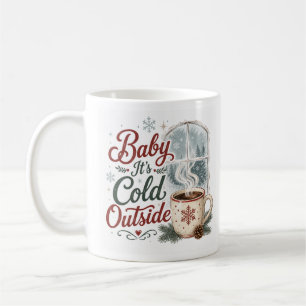 Taza De Café Bebe, hace frío afuera, invierno acogedor