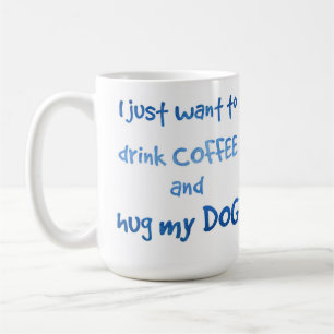 Taza De Café Beber café abrazo a mi perro - Vet Tech - Dog Dad