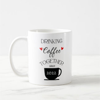 Taza De Café Beber café juntos desde___- personalizado