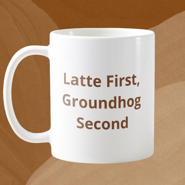 Taza De Café Bebida personalizado primero, segundo Groundhog (Subido por el creador)