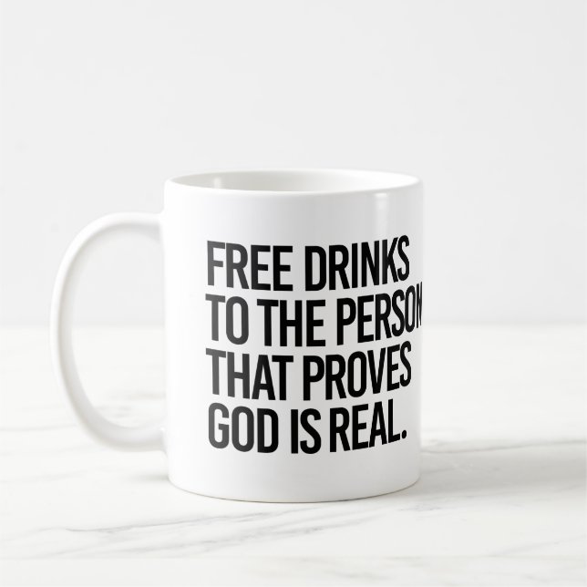 Taza De Café Bebidas gratis para la persona que prueba que Dios (Izquierda)