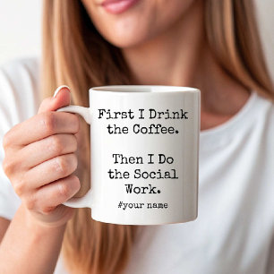 Taza De Café Bebo Café y Luego Hago el Trabajo Social divertido