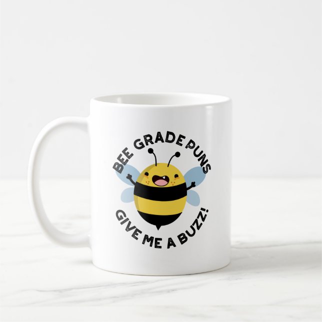 Taza De Café Bee Grade Puns Dame Un Buzz Pun (Izquierda)