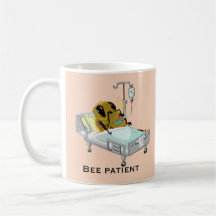 Bee Patient Bee Graciosamente, Muy Pronto Mug
