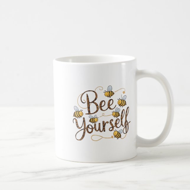 Taza De Café Bee Yourself Motivational Funny  (Derecha)