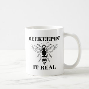 Taza De Café Beekeepin It Real