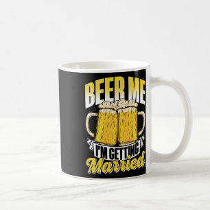 Taza De Café Beer Me estoy casando con el Fiesta de novia Groom