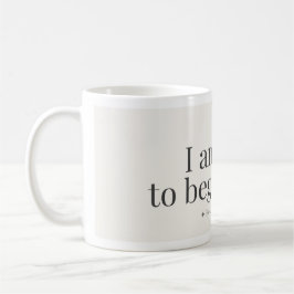 Taza De Café Begin Again Affirmation Mug
