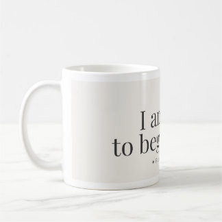 Taza De Café Begin Again Affirmation Mug