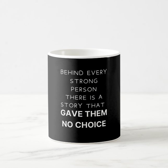 Taza De Café Behind every strong person (Centro)
