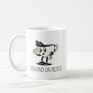 Taza de café Behind On Notes, café retro de terape