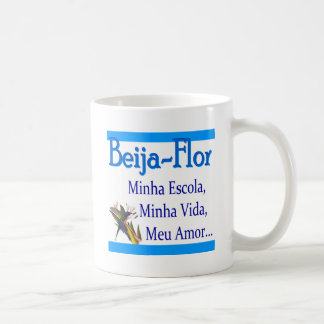 Taza De Café Beija-Flor. Minha escola, minha vida, meu amor