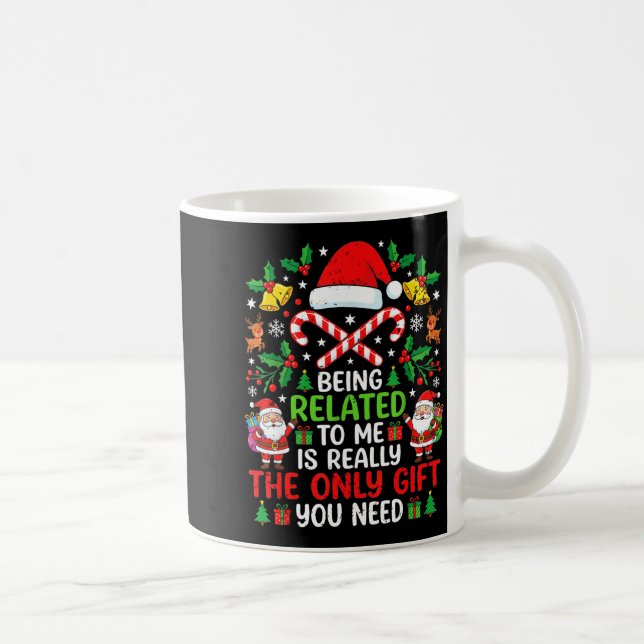 Taza De Café Being Related To Me Funny Christmas Family Xmas Pa (Derecha)