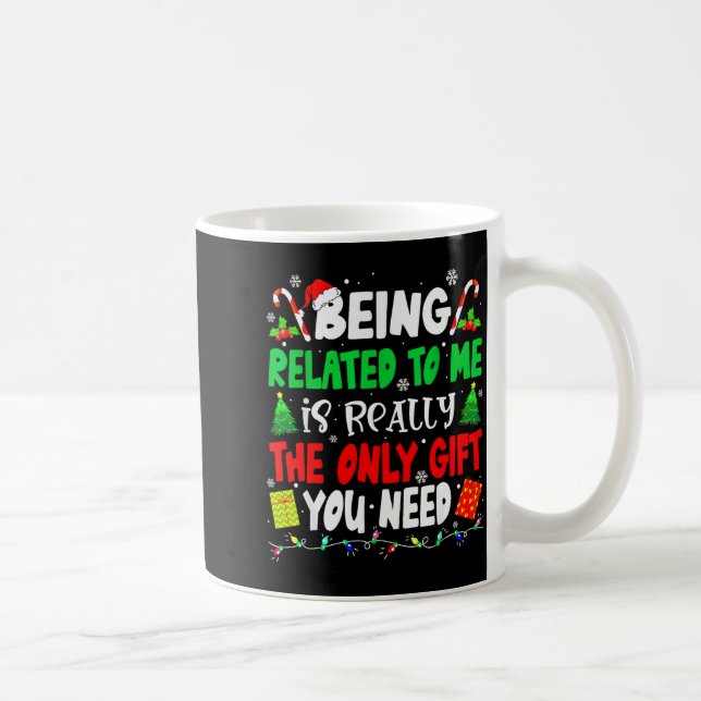 Taza De Café Being Related To Me Funny Christmas Family Xmas Pa (Derecha)
