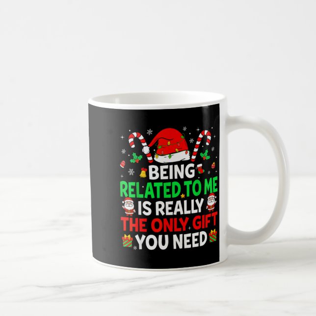 Taza De Café Being Related To Me Funny Christmas Family Xmas Pa (Derecha)
