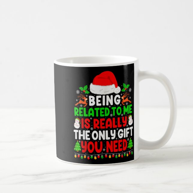 Taza De Café Being Related To Me Xmas Pajamas Funny Christmas F (Derecha)