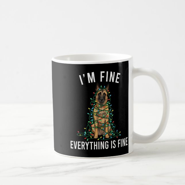Taza De Café Belgian Malinois Christmas I'm Fine Everything Is  (Derecha)