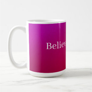 Taza De Café "Believe" Fuchsia Coffee Mug