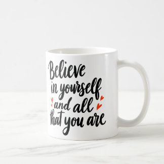 Taza De Café Believe in Yourself 2