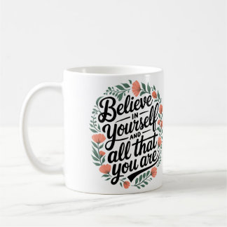 Taza De Café Believe in Yourself 3