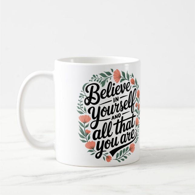 Taza De Café Believe in Yourself 3 (Izquierda)