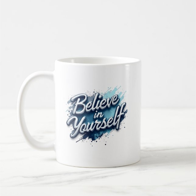 Taza De Café Believe in Yourself Inspirational Mug  (Izquierda)