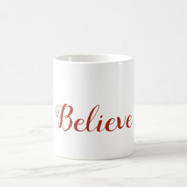 Taza De Café Believe Mug