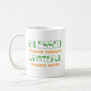 Taza De Café Bendecida sin medida, agradecida sin palabras