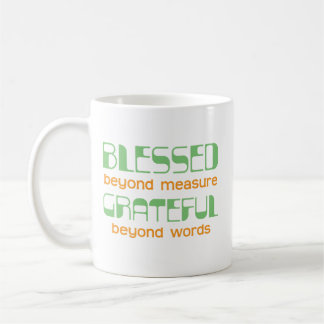 Taza De Café Bendecida sin medida, agradecida sin palabras