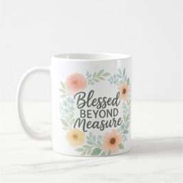 Taza De Café Bendecido más allá de la medida 15 Oz Café Mug