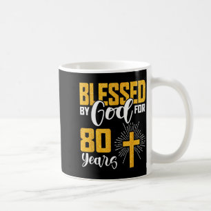 Taza De Café Bendecido por Dios durante 80 años Cumpleaños 80 B